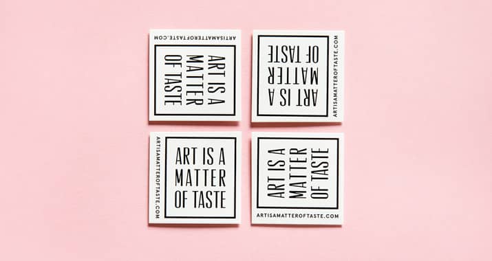 Aufkleber design Idee "Art is matter of taste"