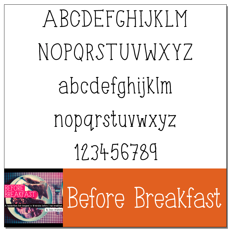 Before Breakfast Font by Simon Stratford